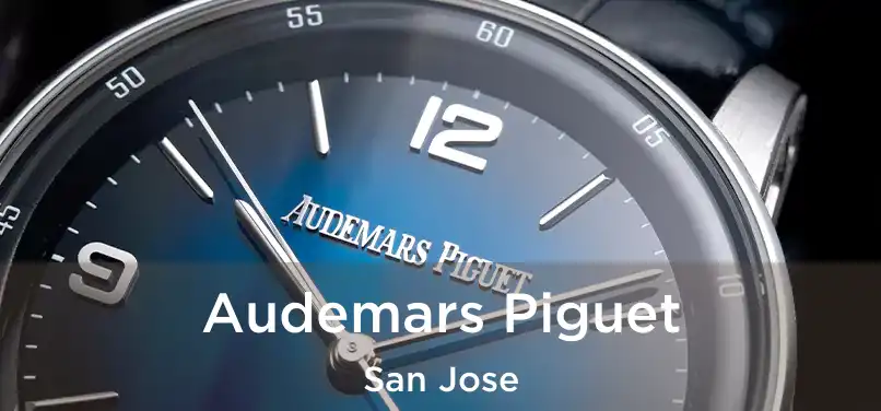 Audemars Piguet San Jose