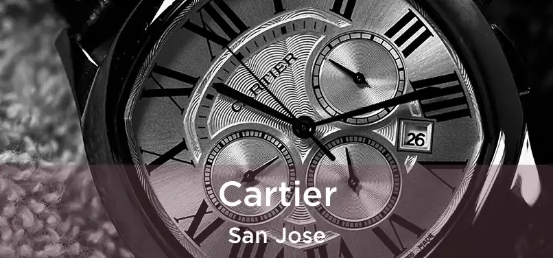 Cartier San Jose