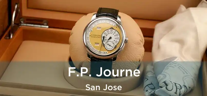 F.P. Journe San Jose