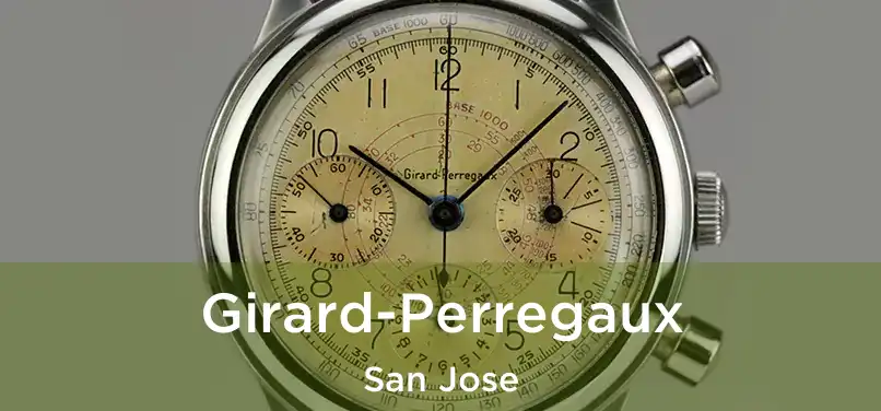 Girard-Perregaux San Jose