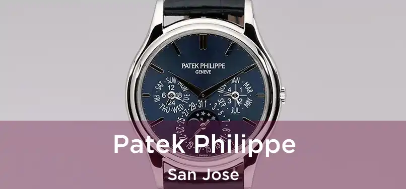 Patek Philippe San Jose